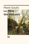 Marie Gaulis: La Rève des Naturels