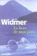 Urs Widmer, Le livre de mon père